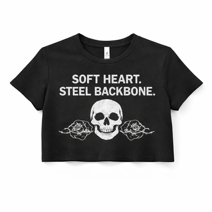 Soft Heart Steel Backbone Crop