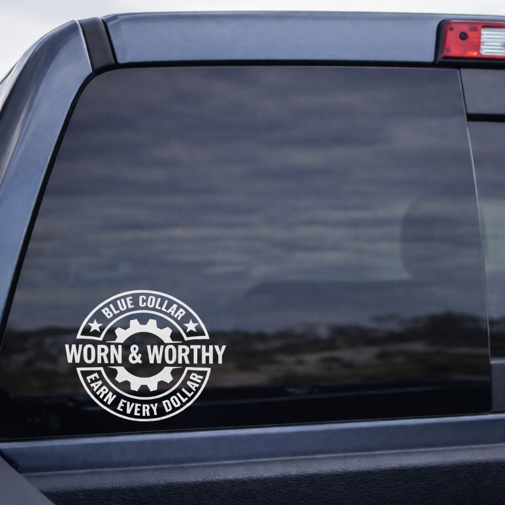 White Vinyl: Earn Every Dollar Decal - 7x7in