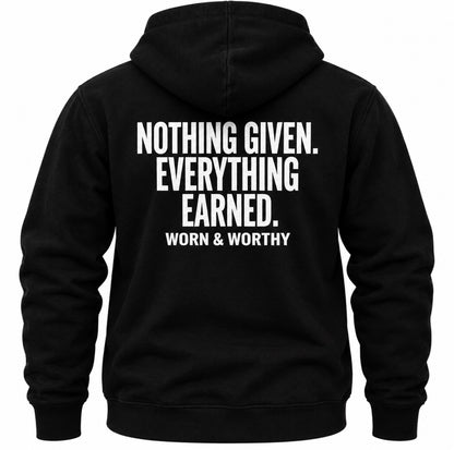 Full Zip Hoodie | Nothing Given. Everything Earned